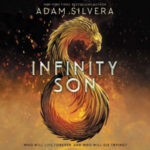 Infinity Son, Adam Silvera
