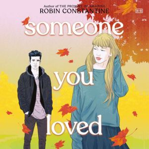 Someone You Loved, Robin Constantine