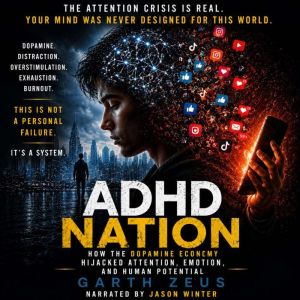 ADHD Nation, Garth Zeus