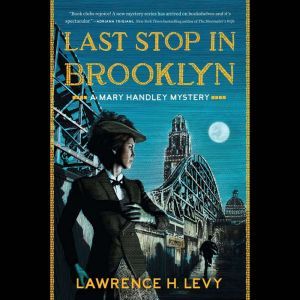 Last Stop in Brooklyn, Lawrence H. Levy