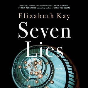 Seven Lies, Elizabeth Kay