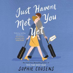 Just Haven't Met You Yet, Sophie Cousens