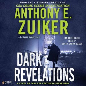 Dark Revelations, Anthony E. Zuiker