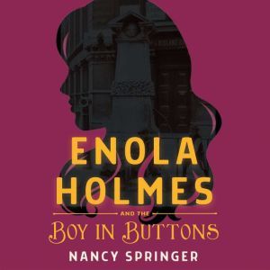 Enola Holmes and the Boy in Buttons, Nancy Springer