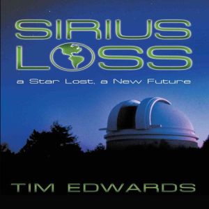Sirius Loss, Tim Edwards