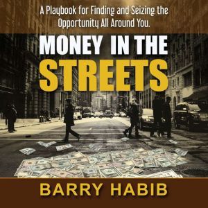 Money in the Streets, Barry Habib