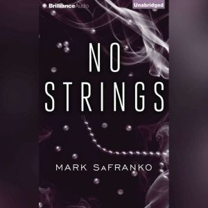 No Strings, Mark SaFranko