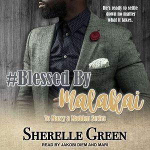 Blessed By Malakai, Sherelle Green