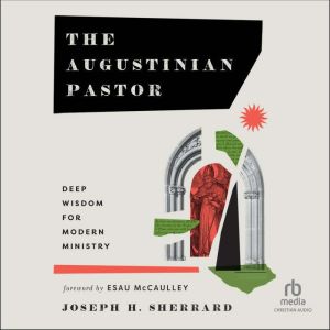 The Augustinian Pastor, Joseph H. Sherrard