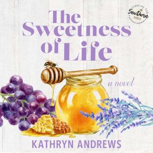 The Sweetness of Life, Kathryn Andrews