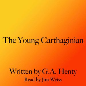 The Young Carthaginian, G. A. Henty