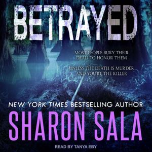 Betrayed, Sharon Sala