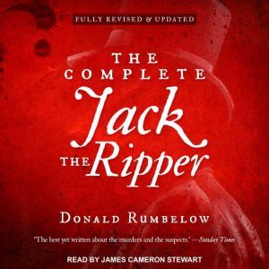 The Complete Jack the Ripper , Donald Rumbelow