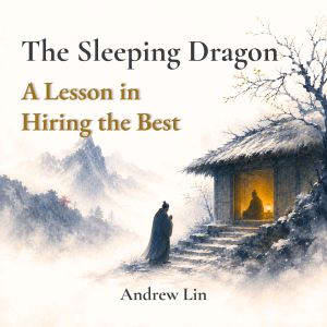 The Sleeping Dragon A Lesson in Hiri..., Andrew Lin