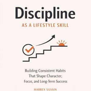 Discipline as a Lifestyle Skill, Marrex Silvain