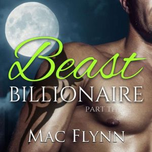Beast Billionaire 3, Mac Flynn