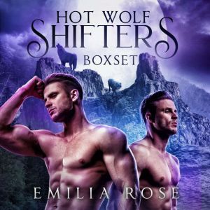 Hot Wolf Shifters Bundle, Emilia Rose