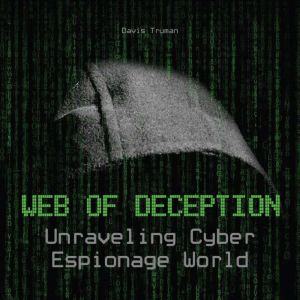 Web of Deception, Davis Truman
