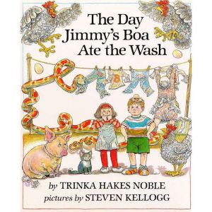 The Day Jimmys Boa Ate the Wash, Trinka Hakes Noble