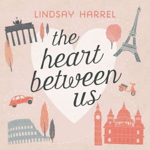 The Heart Between Us, Lindsay Harrel