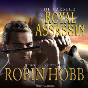 The Farseer Royal Assassin, Robin Hobb