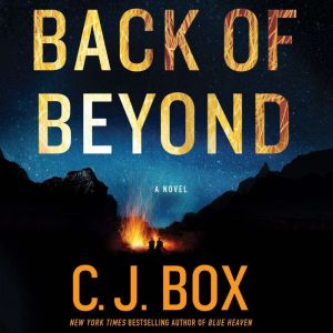 Back of Beyond, C. J. Box