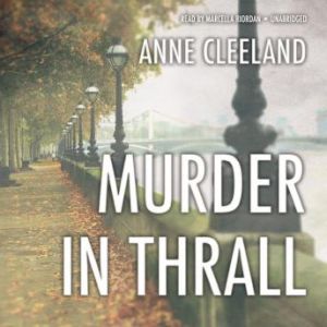 Murder in Thrall, Anne Cleeland