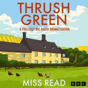 Thrush Green, Miss Read