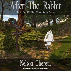 After The Rabbit, Nelson Chereta