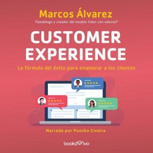 Experiencia del cliente Customer Exp..., Marcos Alvarez
