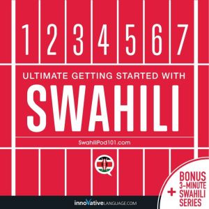 Ultimate Getting Started with Swahili..., Innovative Language Learning