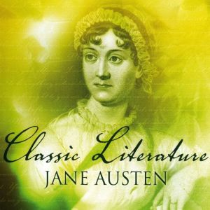 Classic Literature Jane Austen, Sue Hosler