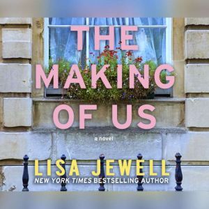 Making of Us, The, Lisa Jewell