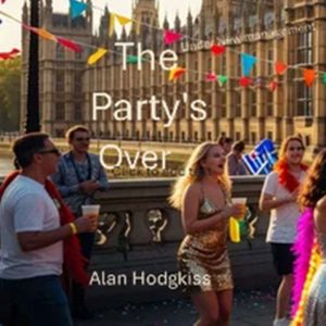 The Partys Over, Alan Hodgkiss