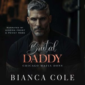 Brutal Daddy: A Dark Captive Mafia Romance