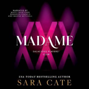 Madame: Salacious Players' Club, Book Six