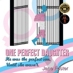 One Perfect Daughter, Jane Foster