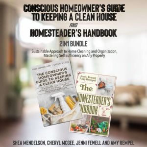 Conscious Homeowners Guide to Keepin..., AMY REMPEL