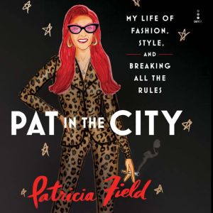 Pat in the City, Patricia Field