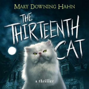 The Thirteenth Cat, Mary Downing Hahn