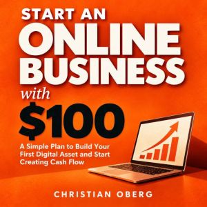 Start an Online Business With 100, Christian Oberg
