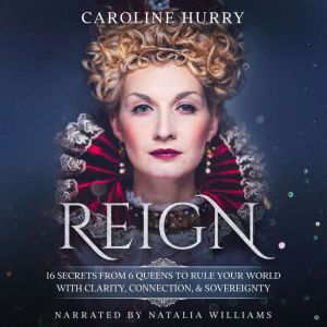 Reign, Caroline Hurry