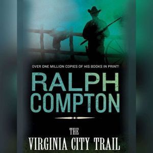 Virginia City Trail, Ralph Compton