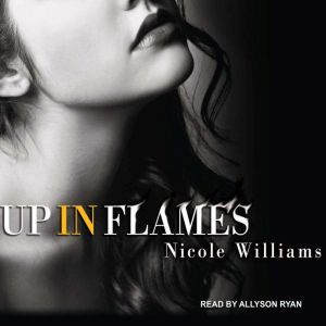 Up in Flames, Nicole Williams