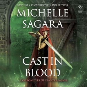 Cast in Blood, Michelle Sagara