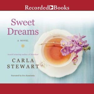 Sweet Dreams, Carla Stewart