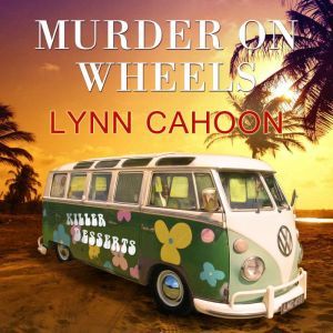 Murder on Wheels, Lynn Cahoon