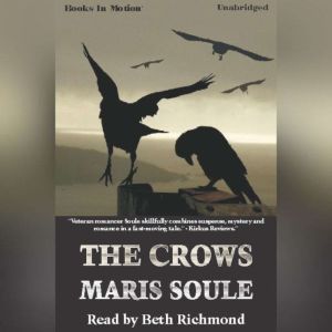 The Crows, Maris Soule
