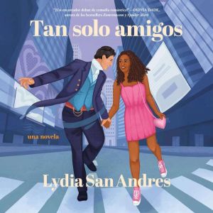 Tan solo amigos, Spanishlanguage edi..., Lydia San Andres