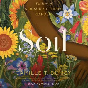 Soil, Camille T Dungy